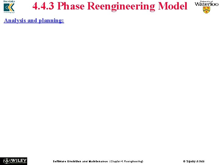 4. 4. 3 Phase Reengineering Model Analysis and planning: n Analysis addresses three technical 4. 4. 3 Phase Reengineering Model Analysis and planning: n Analysis addresses three technical