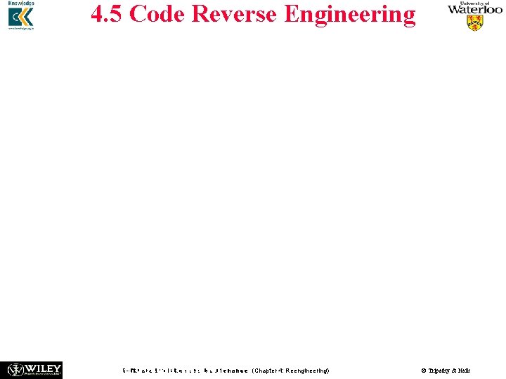 4. 5 Code Reverse Engineering n n n Reverse engineering was first applied in 4. 5 Code Reverse Engineering n n n Reverse engineering was first applied in