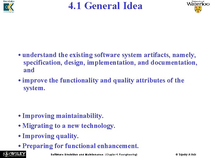 4. 1 General Idea n n n Reengineering is the examination, analysis, and restructuring 4. 1 General Idea n n n Reengineering is the examination, analysis, and restructuring