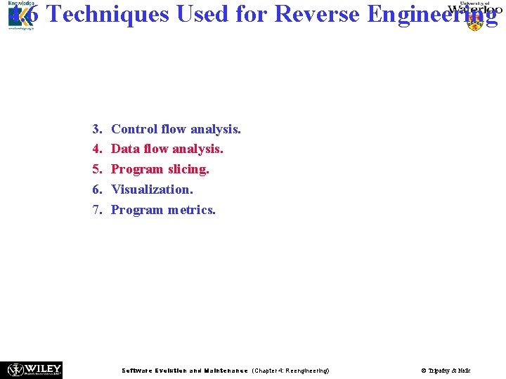 4. 6 Techniques Used for Reverse Engineering n The well-known analysis techniques that facilitate 4. 6 Techniques Used for Reverse Engineering n The well-known analysis techniques that facilitate