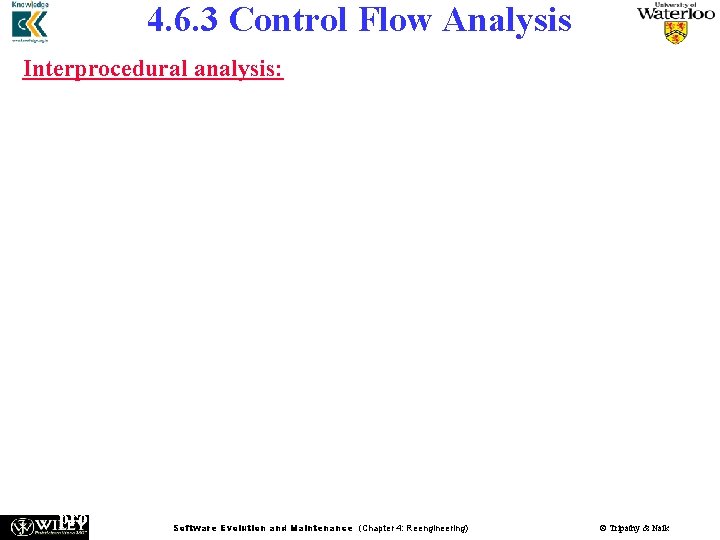 4. 6. 3 Control Flow Analysis Interprocedural analysis: n Interprocedural analysis is performed by 4. 6. 3 Control Flow Analysis Interprocedural analysis: n Interprocedural analysis is performed by