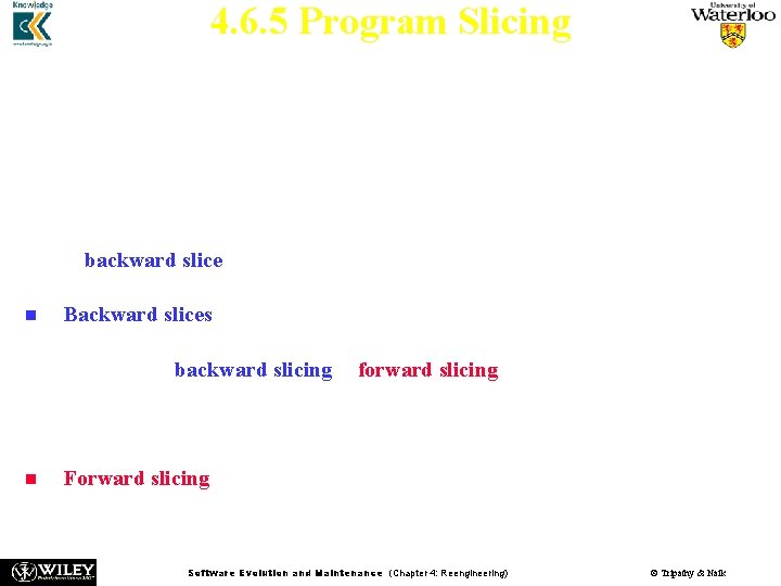 4. 6. 5 Program Slicing n n n n Originally introduced by Mark Weiser, 4. 6. 5 Program Slicing n n n n Originally introduced by Mark Weiser,