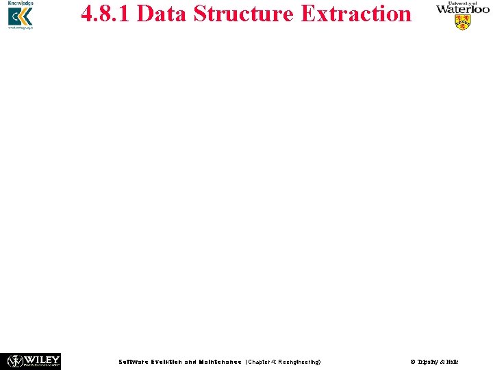 4. 8. 1 Data Structure Extraction n n The complete data management system schema, 4. 8. 1 Data Structure Extraction n n The complete data management system schema,