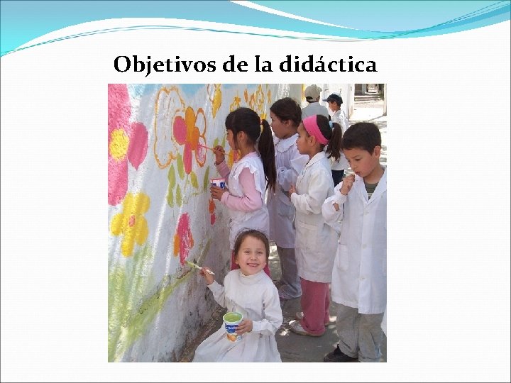 Objetivos de la didáctica 