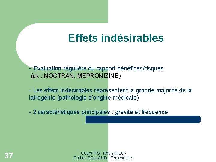 Effets indésirables - Evaluation régulière du rapport bénéfices/risques (ex : NOCTRAN, MEPRONIZINE) - Les Effets indésirables - Evaluation régulière du rapport bénéfices/risques (ex : NOCTRAN, MEPRONIZINE) - Les