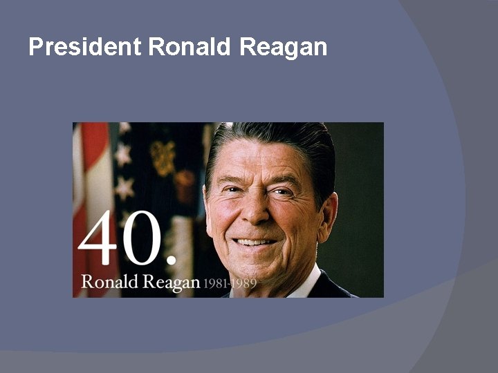 President Ronald Reagan 