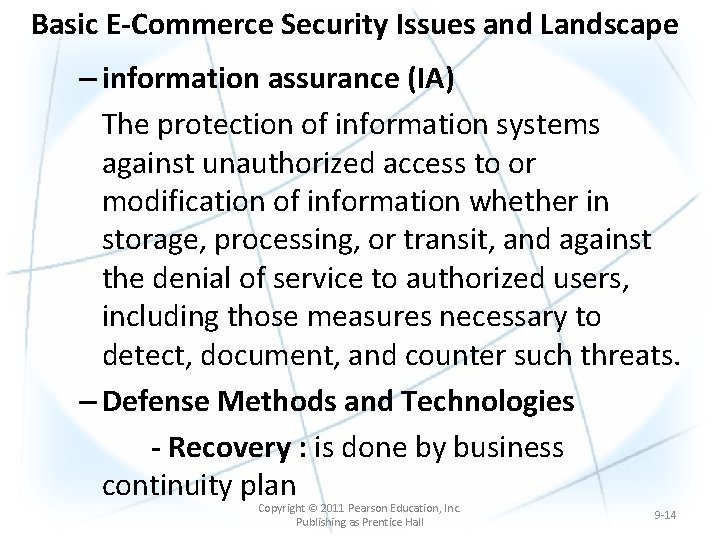 Basic E-Commerce Security Issues and Landscape – information assurance (IA) The protection of information Basic E-Commerce Security Issues and Landscape – information assurance (IA) The protection of information