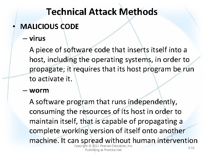 Technical Attack Methods • MALICIOUS CODE – virus A piece of software code that Technical Attack Methods • MALICIOUS CODE – virus A piece of software code that