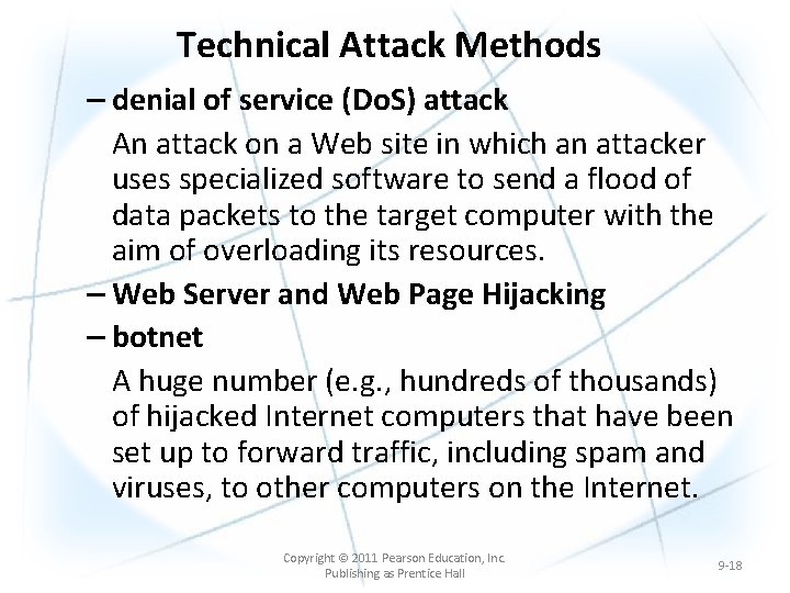 Technical Attack Methods – denial of service (Do. S) attack An attack on a Technical Attack Methods – denial of service (Do. S) attack An attack on a