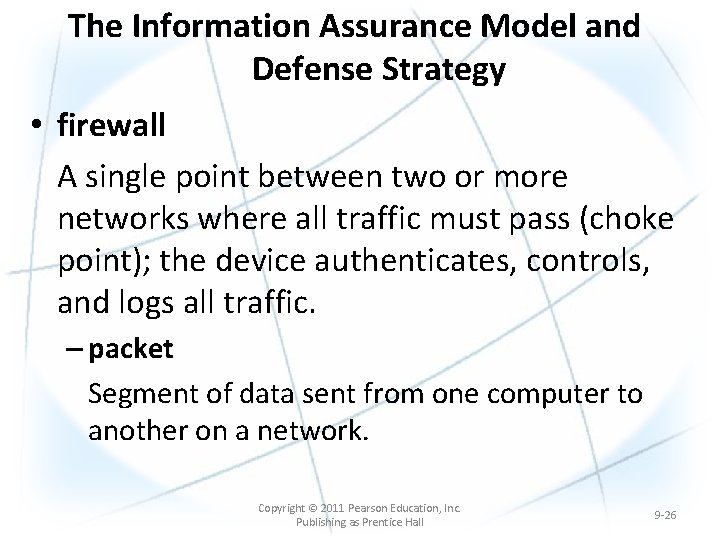 The Information Assurance Model and Defense Strategy • firewall A single point between two The Information Assurance Model and Defense Strategy • firewall A single point between two
