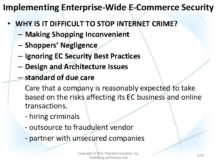 Implementing Enterprise-Wide E-Commerce Security • WHY IS IT DIFFICULT TO STOP INTERNET CRIME? – Implementing Enterprise-Wide E-Commerce Security • WHY IS IT DIFFICULT TO STOP INTERNET CRIME? –