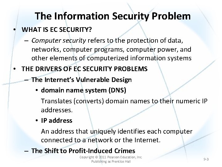 The Information Security Problem • WHAT IS EC SECURITY? – Computer security refers to The Information Security Problem • WHAT IS EC SECURITY? – Computer security refers to