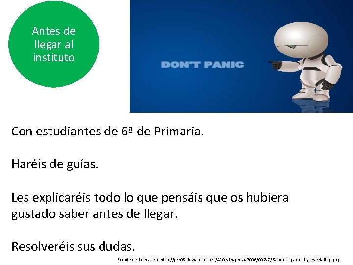Antes de llegar al instituto Con estudiantes de 6ª de Primaria. Haréis de guías. Antes de llegar al instituto Con estudiantes de 6ª de Primaria. Haréis de guías.