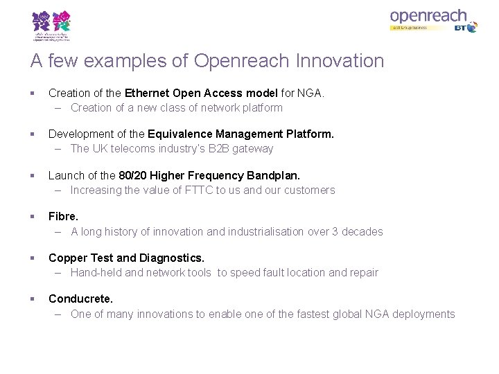 A few examples of Openreach Innovation § Creation of the Ethernet Open Access model