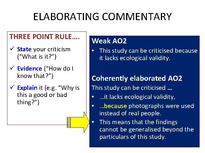 ELABORATING COMMENTARY THREE POINT RULE…. ü State your criticism (“What is it? ”) ü