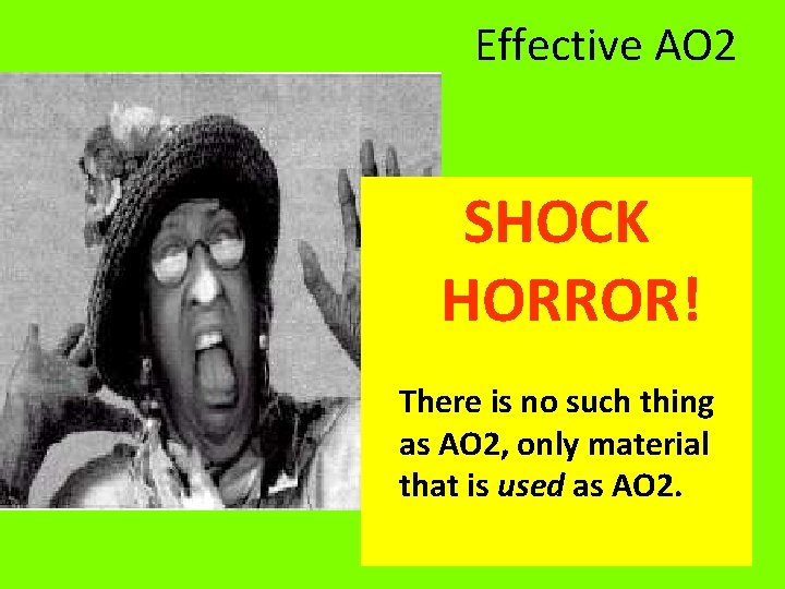 Effective AO 2 SHOCK HORROR! There is no such thing as AO 2, only