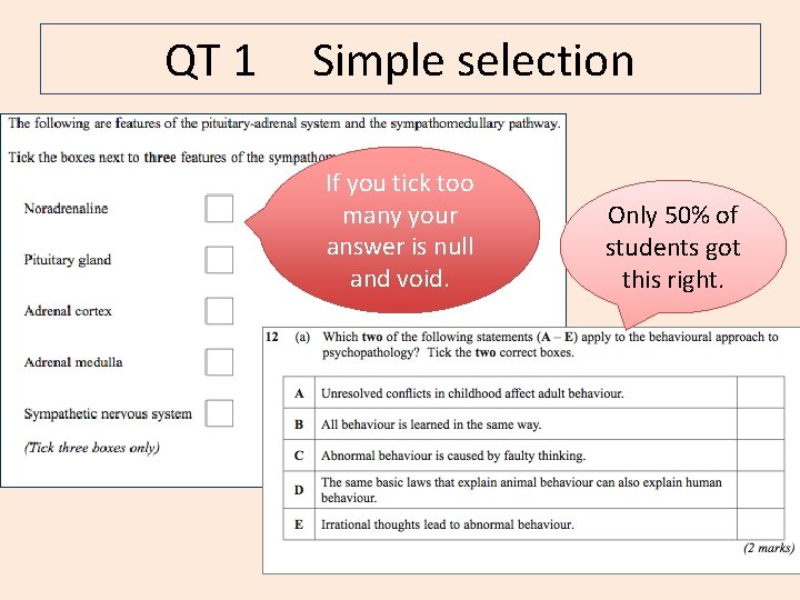 QT 1 Simple selection If you tick too many your answer is null and