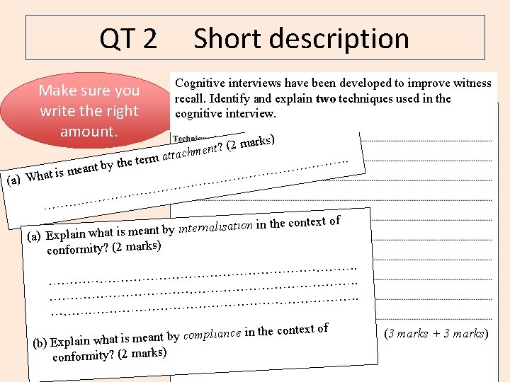 QT 2 Make sure you write the right amount. (a) W by the t