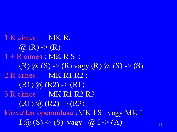 1 R címes : MK R: @ (R) -> (R) 1 + R címes