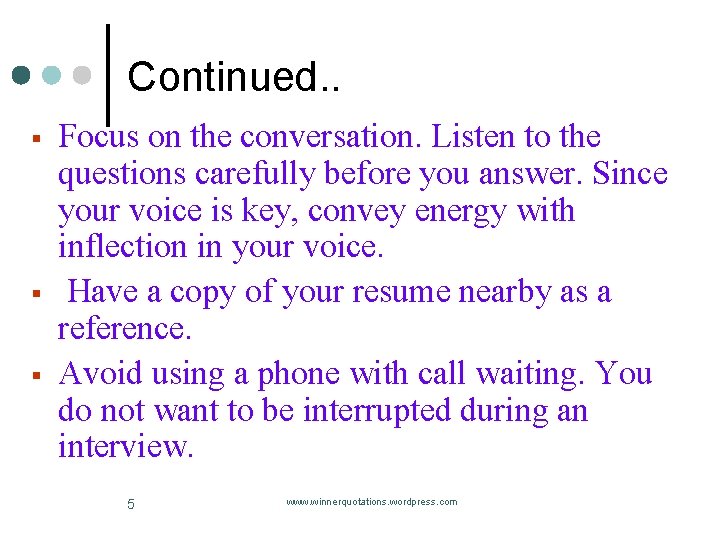 Continued. . § § § Focus on the conversation. Listen to the questions carefully Continued. . § § § Focus on the conversation. Listen to the questions carefully