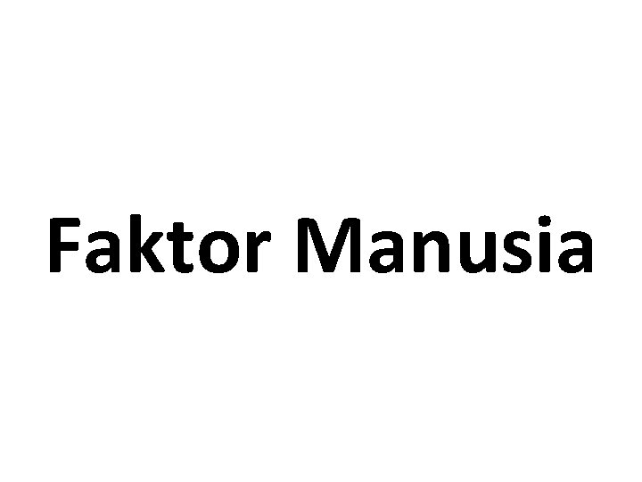 Faktor Manusia 