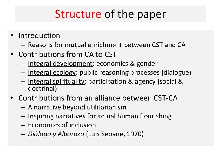 Structure of the paper • Introduction – Reasons for mutual enrichment between CST and