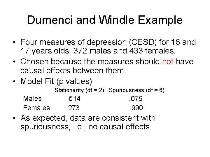 Dumenci and Windle Example • Four measures of depression (CESD) for 16 and 17