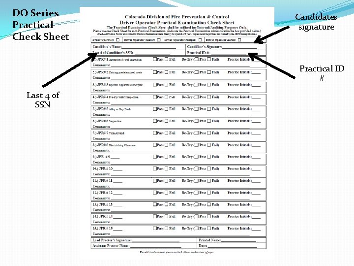 DO Series Practical Check Sheet Candidates signature Practical ID # Last 4 of SSN DO Series Practical Check Sheet Candidates signature Practical ID # Last 4 of SSN