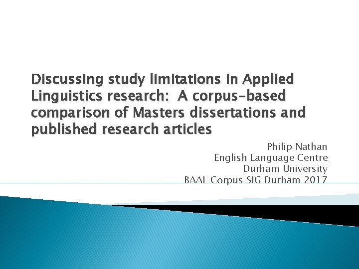 Discussing study limitations in Applied Linguistics research: A corpus-based comparison of Masters dissertations and