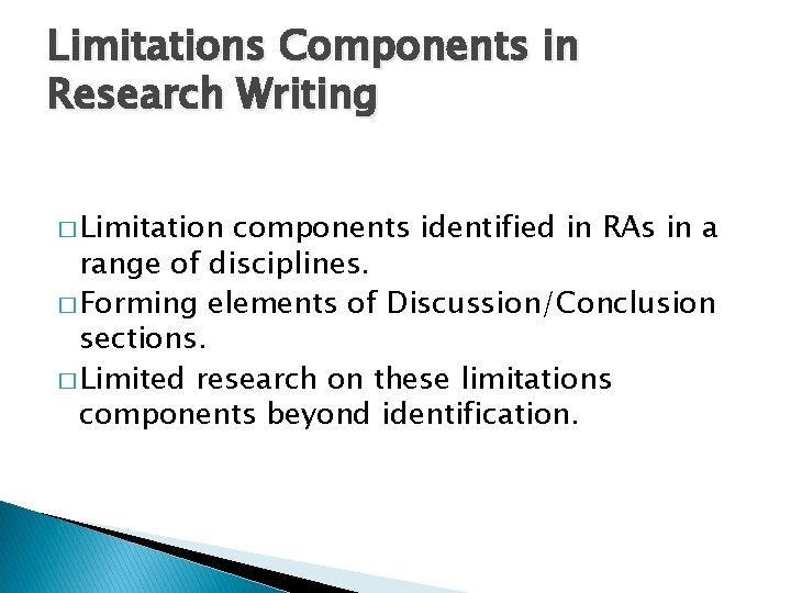 Limitations Components in Research Writing � Limitation components identified in RAs in a range