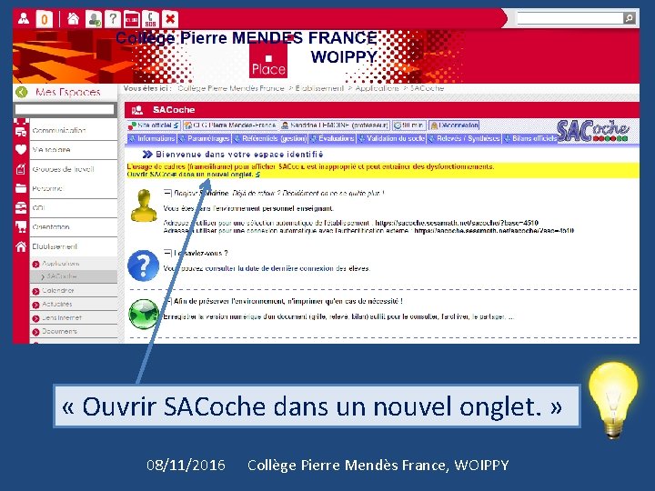  « Ouvrir SACoche dans un nouvel onglet. » 08/11/2016 Collège Pierre Mendès France,