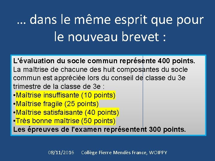 … dans le même esprit que pour le nouveau brevet : L'évaluation du socle