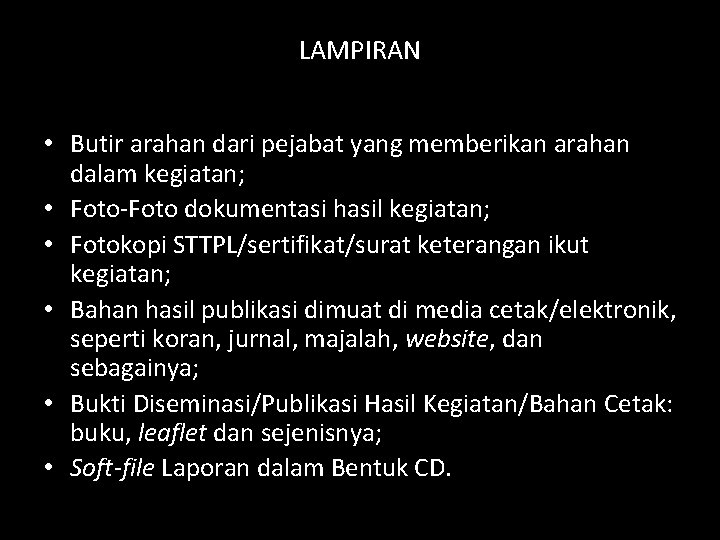 LAMPIRAN • Butir arahan dari pejabat yang memberikan arahan dalam kegiatan; • Foto-Foto dokumentasi LAMPIRAN • Butir arahan dari pejabat yang memberikan arahan dalam kegiatan; • Foto-Foto dokumentasi