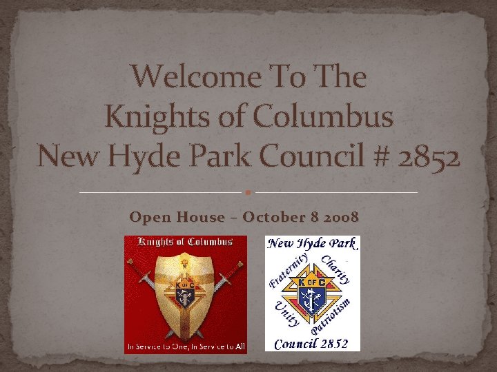 Welcome To The Knights of Columbus New Hyde Park Council # 2852 Open House