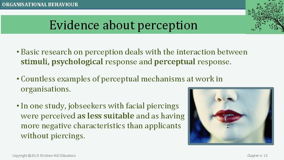 ORGANISATIONAL BEHAVIOUR Evidence about perception • Basic research on perception deals with the interaction ORGANISATIONAL BEHAVIOUR Evidence about perception • Basic research on perception deals with the interaction