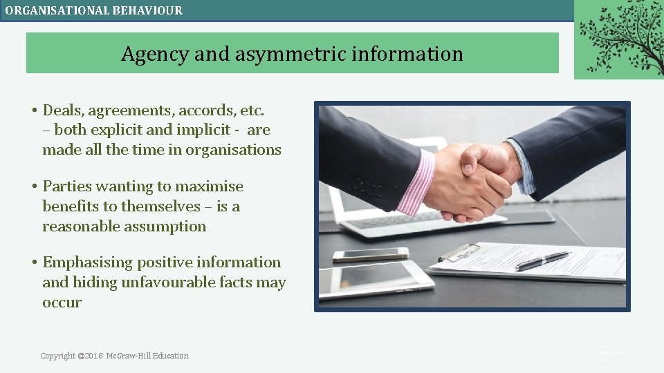 ORGANISATIONAL BEHAVIOUR Agency and asymmetric information • Deals, agreements, accords, etc. – both explicit ORGANISATIONAL BEHAVIOUR Agency and asymmetric information • Deals, agreements, accords, etc. – both explicit