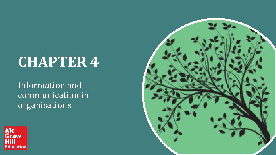 CHAPTER 4 Information and communication in organisations CHAPTER 4 Information and communication in organisations
