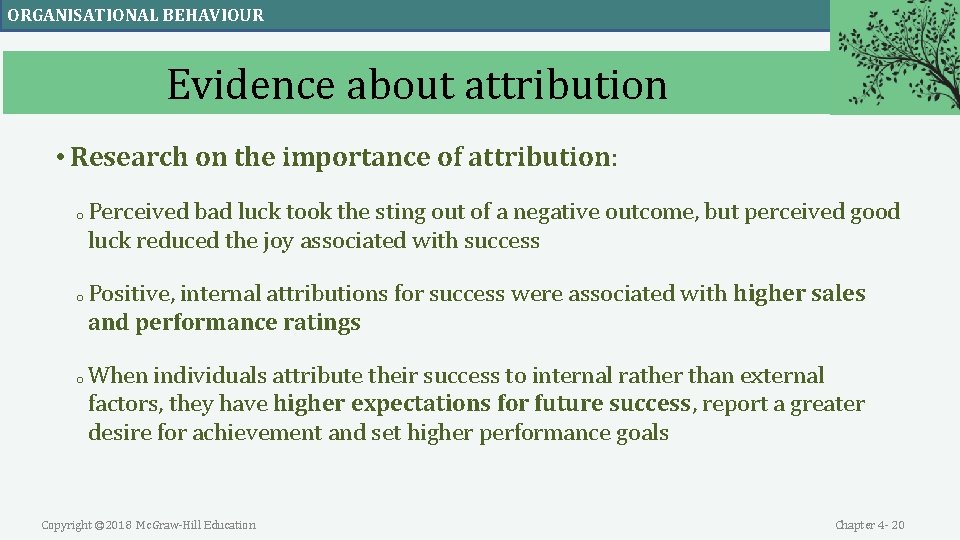 ORGANISATIONAL BEHAVIOUR Evidence about attribution • Research on the importance of attribution: o o ORGANISATIONAL BEHAVIOUR Evidence about attribution • Research on the importance of attribution: o o