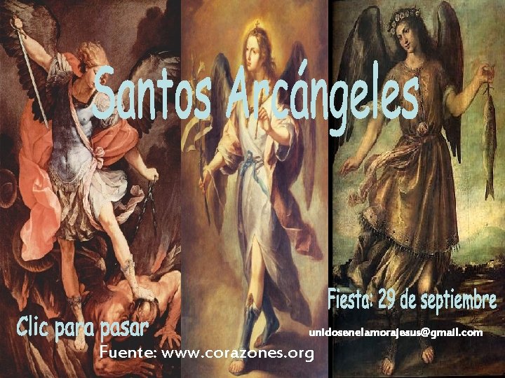 unidosenelamorajesus@gmail. com Fuente: www. corazones. org 