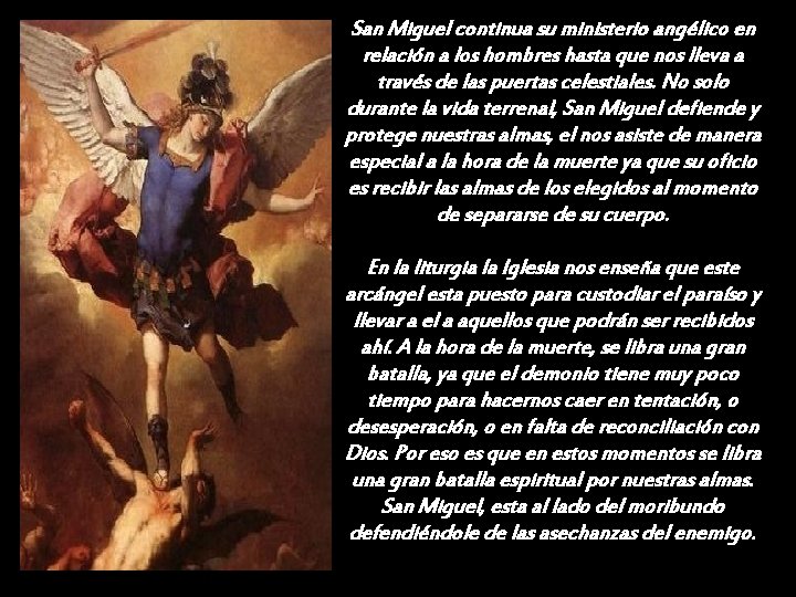 San Miguel continua su ministerio angélico en relación a los hombres hasta que nos