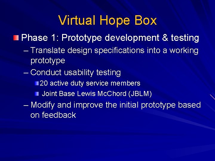 Virtual Hope Box Phase 1: Prototype development & testing – Translate design specifications into