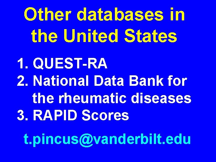 Other databases in the United States 1. QUEST-RA 2. National Data Bank for the