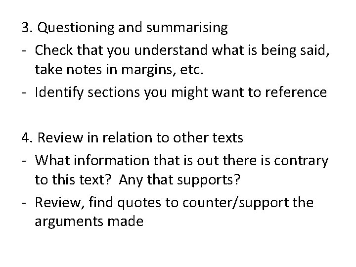 3. Questioning and summarising - Check that you understand what is being said, take
