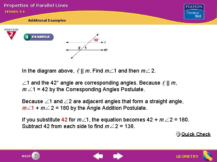 Properties of Parallel Lines LESSON 3 -1 Additional Examples In the diagram above, ||