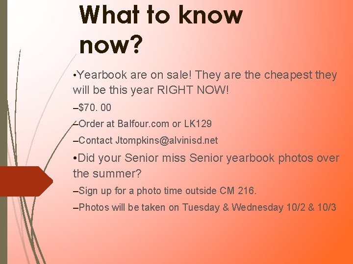 What to know now? • Yearbook are on sale! They are the cheapest they What to know now? • Yearbook are on sale! They are the cheapest they