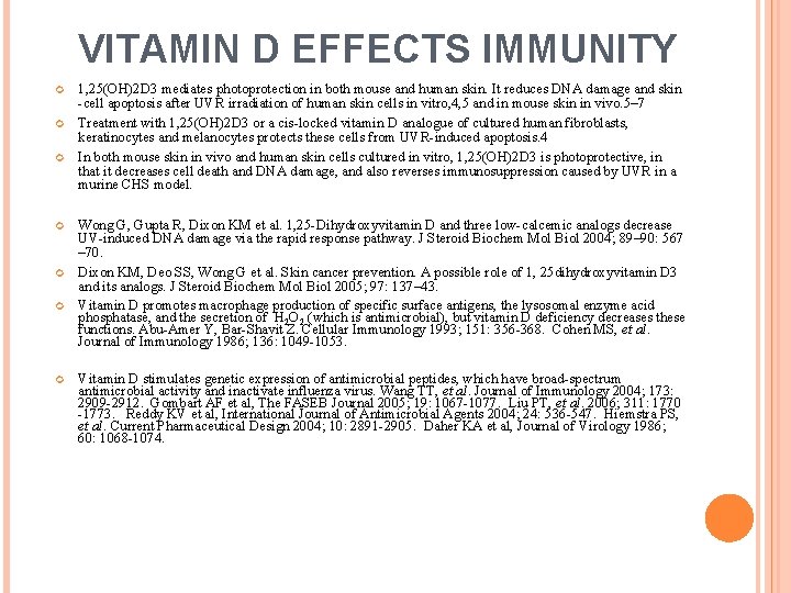 VITAMIN D EFFECTS IMMUNITY 1, 25(OH)2 D 3 mediates photoprotection in both mouse and