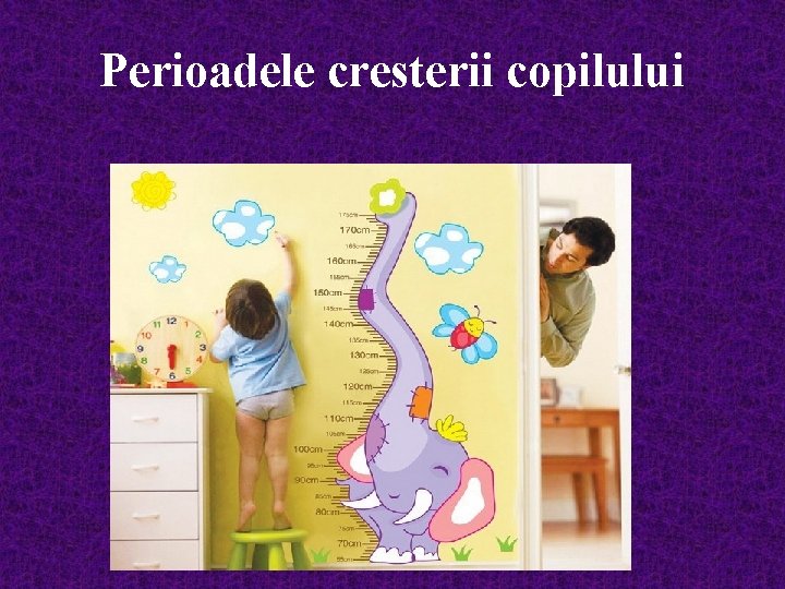 Perioadele cresterii copilului 