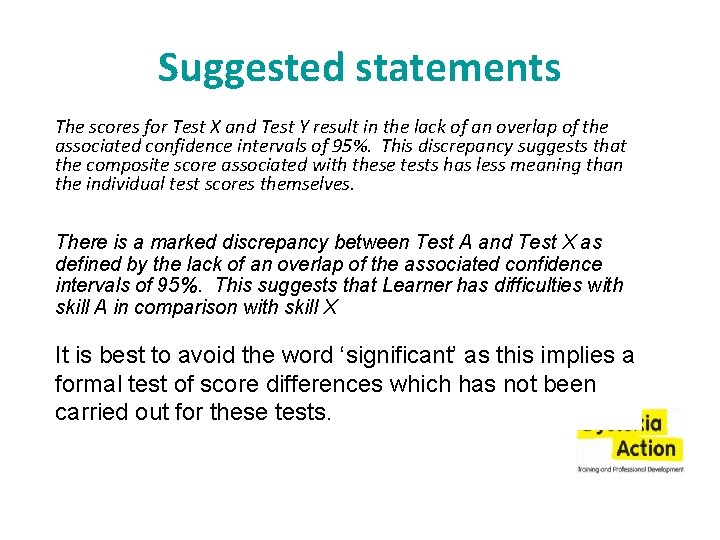 Suggested statements The scores for Test X and Test Y result in the lack