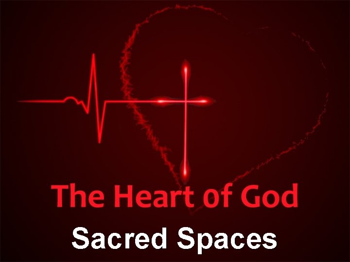 Sacred Spaces 