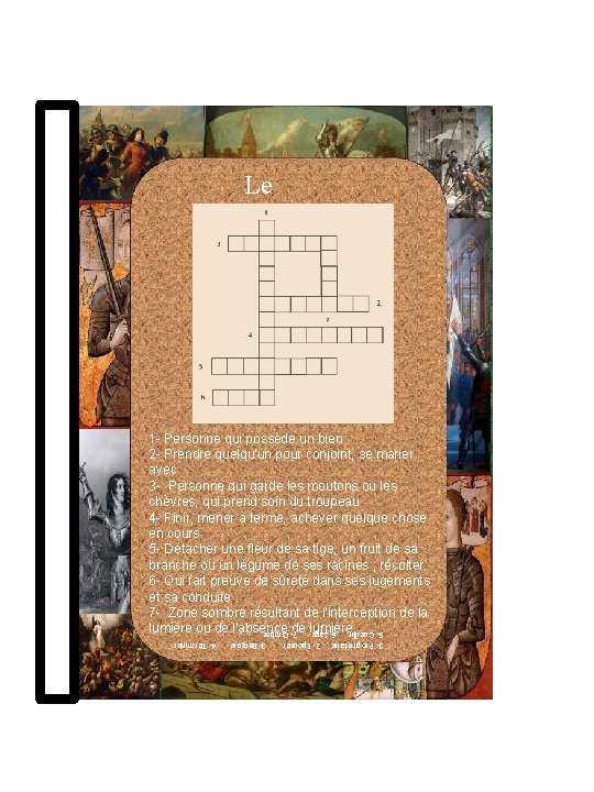 Le Puzzle 1 - Personne qui possède un bien 2 - Prendre quelqu'un pour